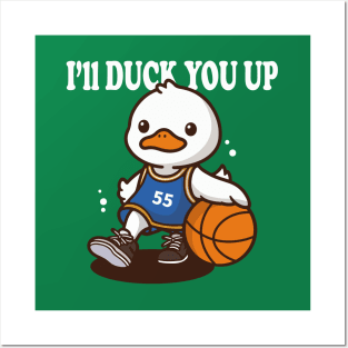 I'll Duck You Up Posters and Art